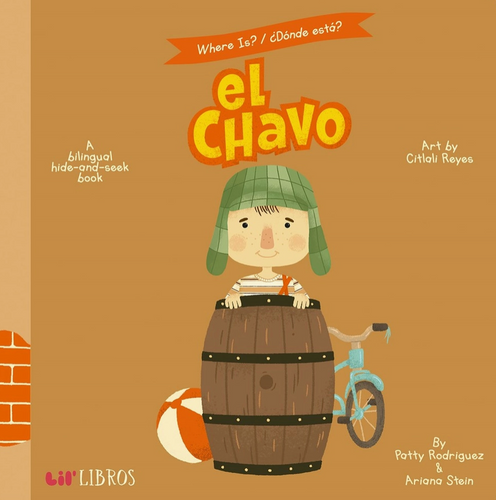 WHERE IS / DONDE ESTA EL CHAVO           GIBBS SMITH LIL BOOKS