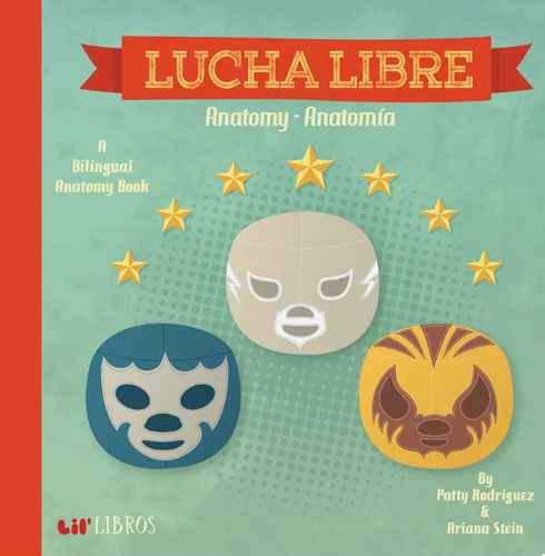 LIL BOOKS LUCHA LIBRE ANATOMY/ANATOMIA
