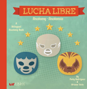 LIL BOOKS LUCHA LIBRE ANATOMY/ANATOMIA